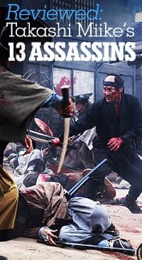 Reviewed: 13 Assassins Reviewed: 13 Assassins